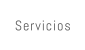 Servicios